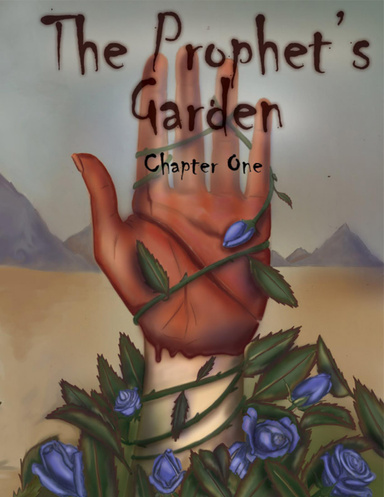 The Prophet's Garden: Chapter 1