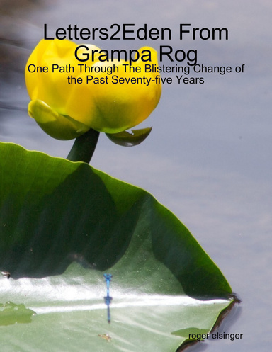 Letters2Eden From Grampa Rog