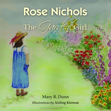 Rose Nichols-The Garden Girl