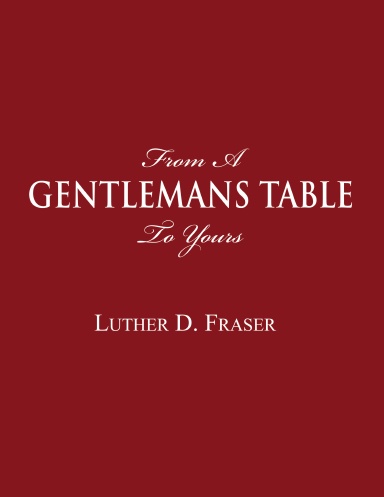 From A Gentlemans Table To Yours