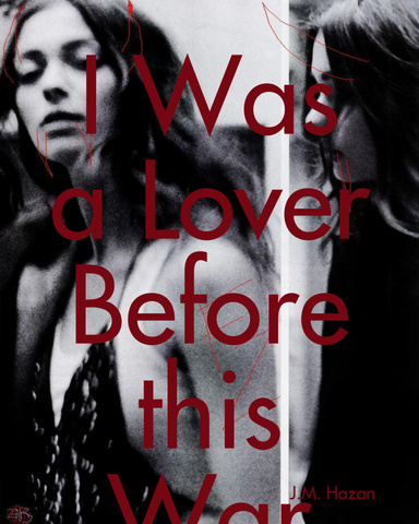 I Was a Lover Before this War