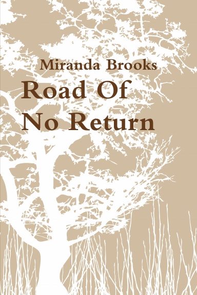 Road Of No Return