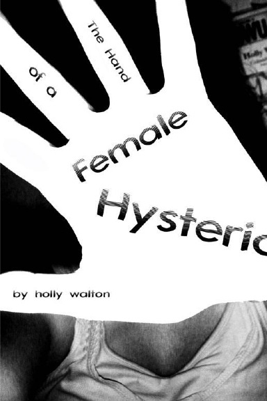 The Hand of a Female Hysteric