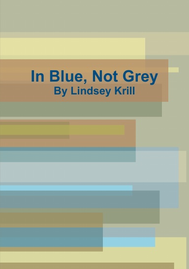 In Blue, Not Grey