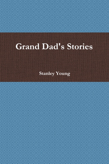 Grand Dad's Stories