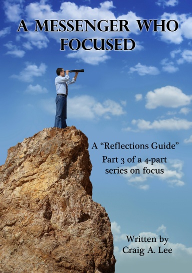A Messenger Who Focused