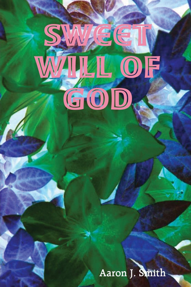 Sweet Will of God