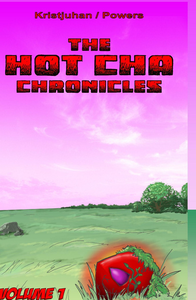 The Hot Cha Chronicles - Volume 1