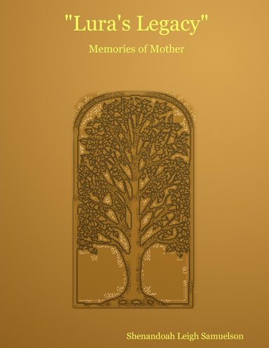 "Lura's Legacy": Memories of Mother