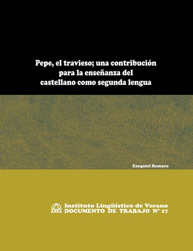Pepe, el travieso; una contribución para la enseñanza del castellano como segunda lengua (DT N° 17)