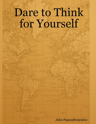 Dare to Think for Yourself