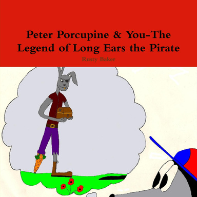 Peter Porcupine & You-The Legend of Long Ears the Pirate
