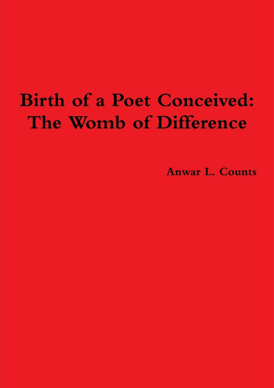Birth of a Poet Conceived: The Womb of Difference
