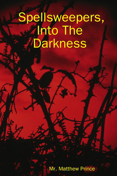 Spellsweepers, Into The Darkness