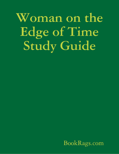 Woman on the Edge of Time Study Guide
