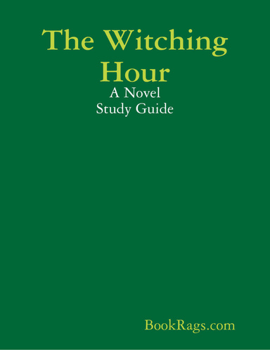The Witching Hour: A Novel Study Guide