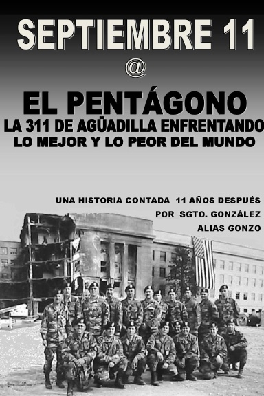 Septiembre 11 @ El Pentágono: La 311 de Agüadilla Enfrentando lo Mejor y lo Peor del Mundo