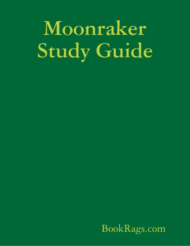 Moonraker Study Guide