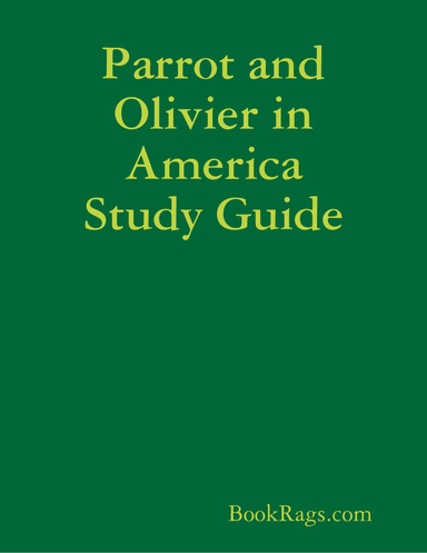 Parrot and Olivier in America Study Guide