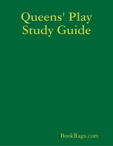 Queens' Play Study Guide