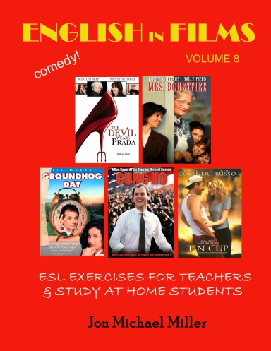 English in Films 8: Devil Wears Prada, Groundhog Day, Gung Ho, Mrs. Doubtfire, & Tin Cup--ESL