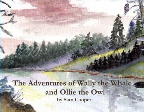 The Adventures of Wally the Whale and Ollie the Owl