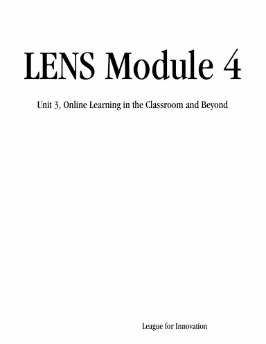 LENS Module 4: Unit 3, Online Learning in the Classroom and Beyond