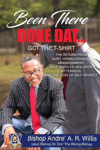 Been There, Done Dat...Got The T-Shirt