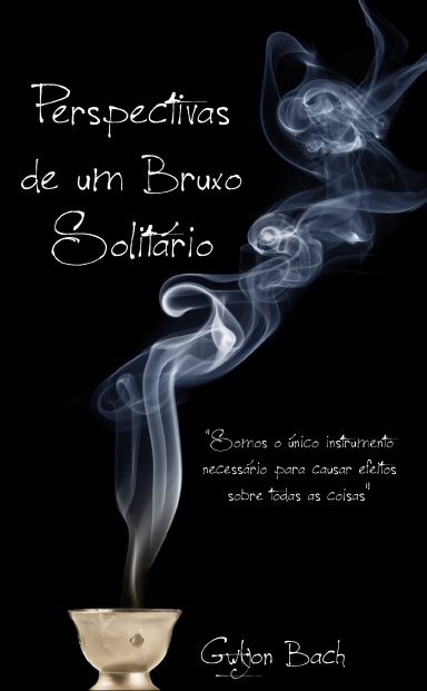 Perspectivas de um Bruxo Solitário