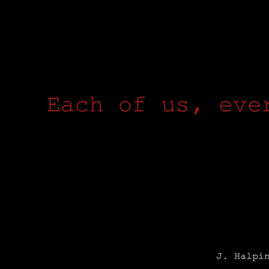 Each of us, everyone