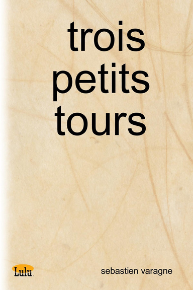 trois petits tours