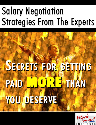 Secrets of Getting Paid More Than You Deserve