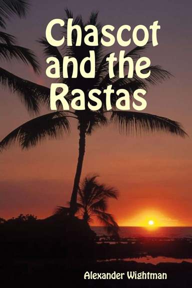 Chascot and the Rastas