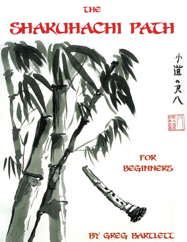 The Shakuhachi Path for Beginners