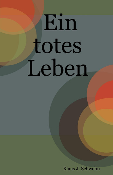 Ein totes Leben