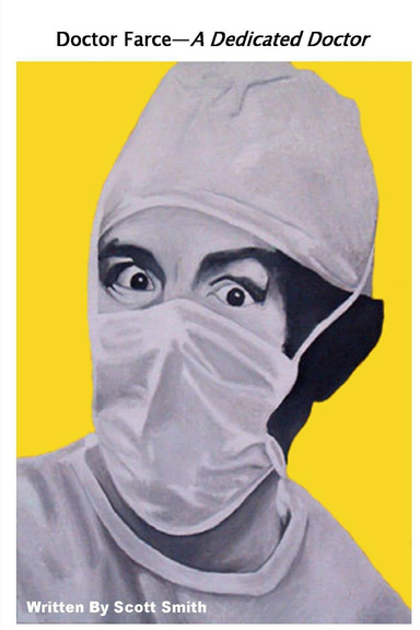 Dr Farce - A Dedicated Doctor