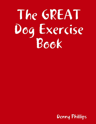 The GREAT Dog Exercise Book
