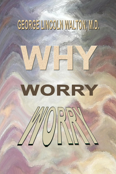 Why Worry?