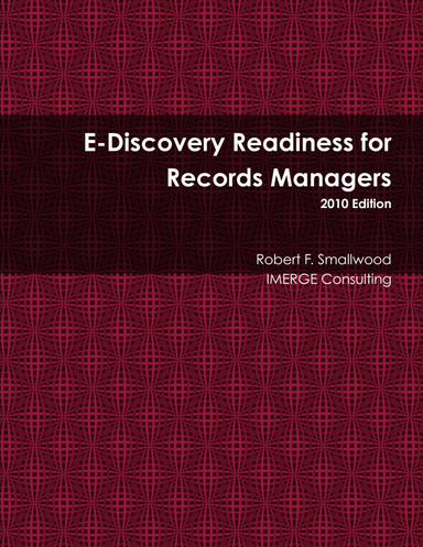E-Discovery Readiness for Records Managers