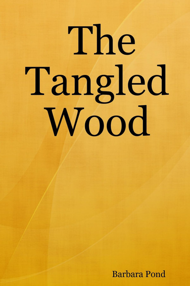 The Tangled Wood