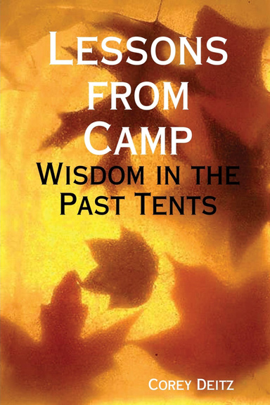 Lessons from Camp: Wisdom in the Past Tents