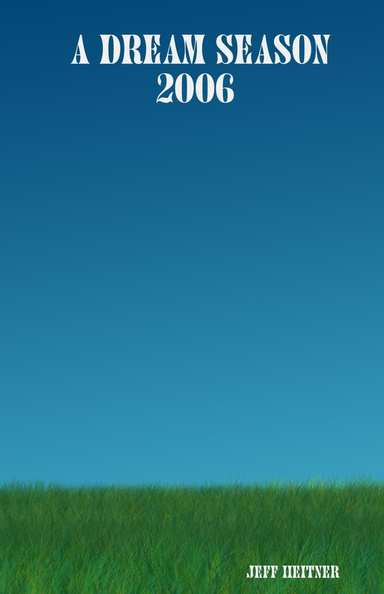 A Dream Season               2006