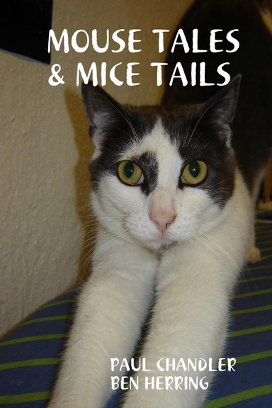 MOUSE TALES & MICE TAILS