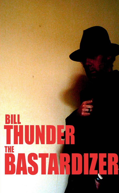 THE BASTARDIZER