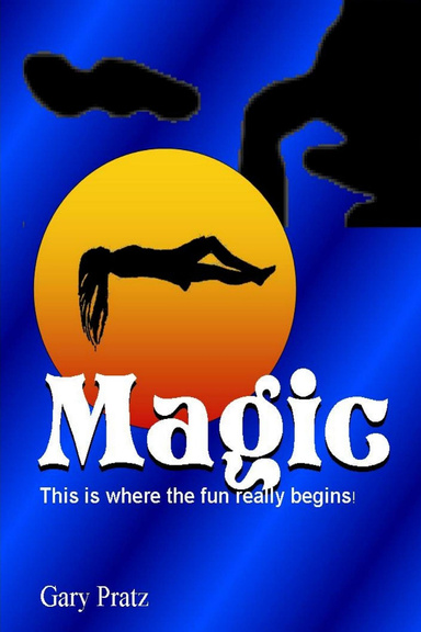 Magic-Where the fun begins