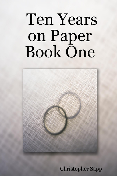 Ten Years on Paper: Book One