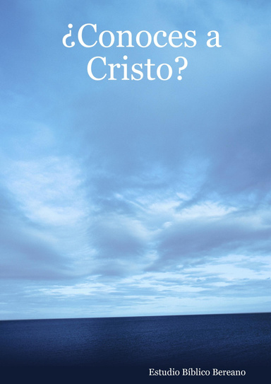 ¿Conoces a Cristo?