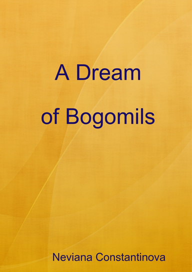 A Dream of Bogomils