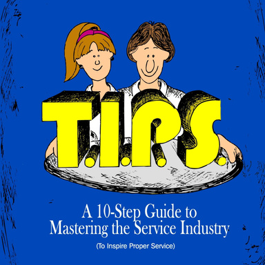 T.I.P.S (To Inspire Proper Service)