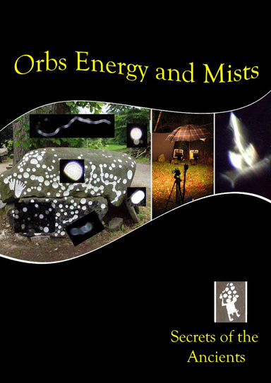 Orbs Energy and Mists